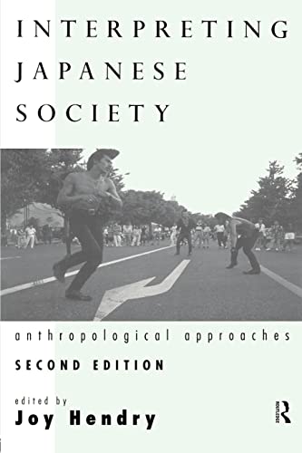 Interpreting Japanese Society: Anthropological Approaches